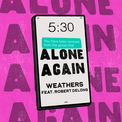 シングル/Alone Again (feat. Robert DeLong)/Weathers