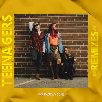 Teenagers (Miles Away Remix)/Courage My Love