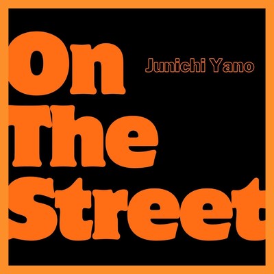 On The Street/Junichi Yano