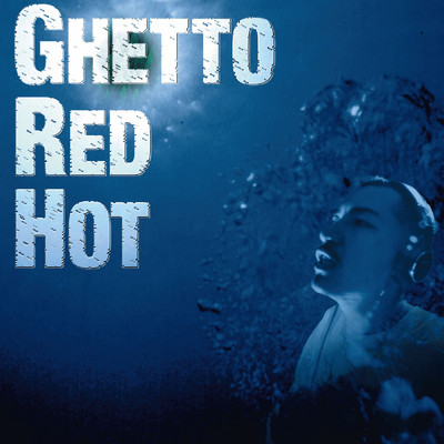 GHETTO RED HOT/1LOW feat. JUMBO MAATCH