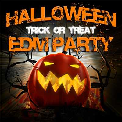 HALLOWEEN EDM PARTY -TRICK or TREAT-/SME Project