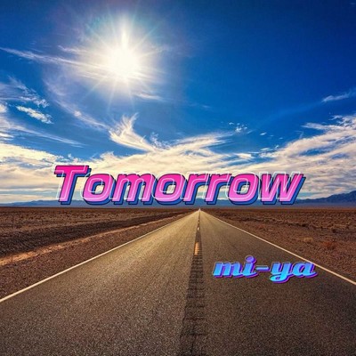 Tomorrow/mi-ya