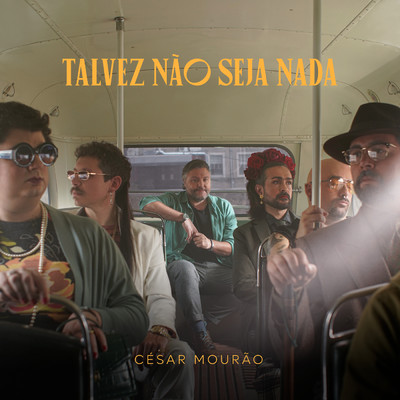 シングル/Talvez Nao Seja Nada/Cesar Mourao