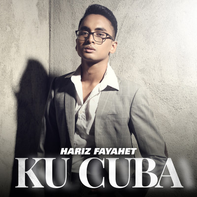 シングル/Ku Cuba/Hariz Fayahet