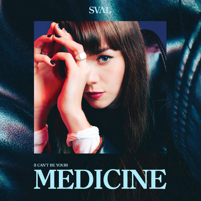 シングル/(I Can't Be Your) Medicine/Sval