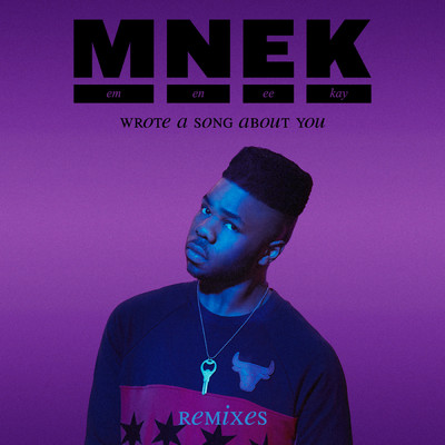 Wrote A Song About You (Remixes)/MNEK