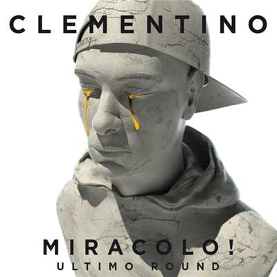アルバム/Miracolo！ (Explicit) (Ultimo Round)/Clementino