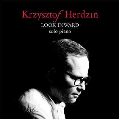 アルバム/Look Inward/Krzysztof Herdzin