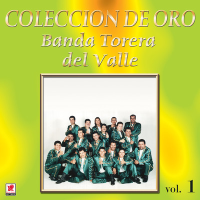 アルバム/Coleccion De Oro, Vol. 1/Banda Torera del Valle
