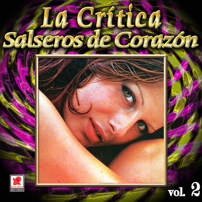 アルバム/Coleccion De Oro: La Critica Y Sus Cantantes, Vol. 2/La Critica