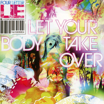 アルバム/Let Your Body Take Over/Four Letter Lie
