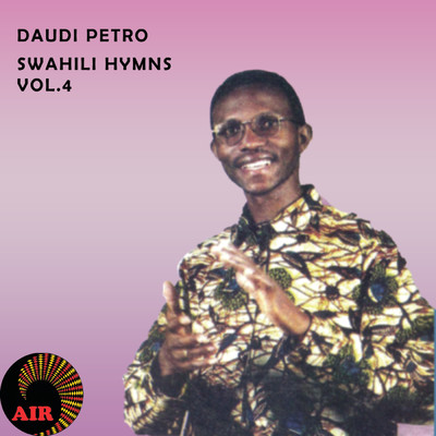 アルバム/Swahili Hymns (Vol. 4)/Daudi Petro