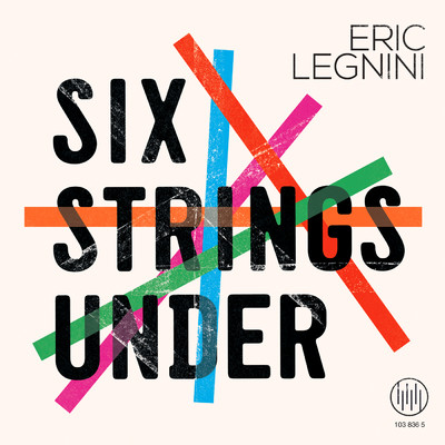Six Strings Under/Eric Legnini