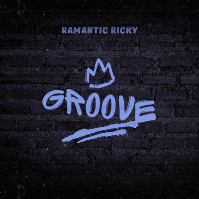 シングル/Groove Of Bliss/Ramantic Ricky