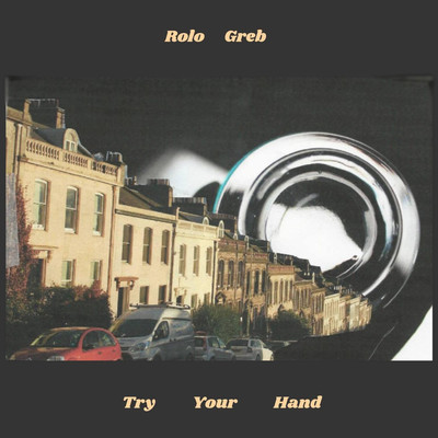 Try Your Hand/Rolo Greb