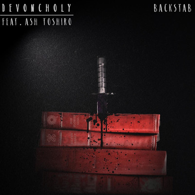 Backstab (feat. Ash Toshiro)/Devoncholy