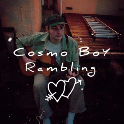 Rambling/Cosmo Boy