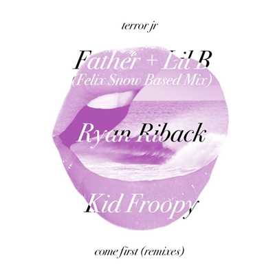 Come First (Remixes)/Terror Jr