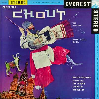 アルバム/Prokofiev: Chout ”The Buffoon” - Ballet Suite, Op. 21a (Transferred from the Original Everest Records Master Tapes)/London Symphony Orchestra & Walter Susskind