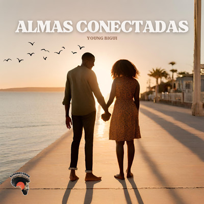シングル/Almas conectadas/Afrorecords & YOUNG BIGUI