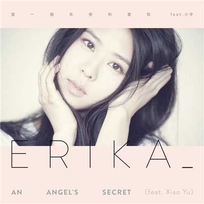 シングル/An Angel's Secret (feat. Xiao Yu)/ERIKA