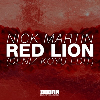Red Lion (Deniz Koyu Radio Edit)/Nick Martin