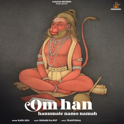 Om Han Hanumate Namo Namah/Kapil Koli
