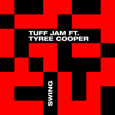 Swing (feat. Tyree Cooper)/Tuff Jam