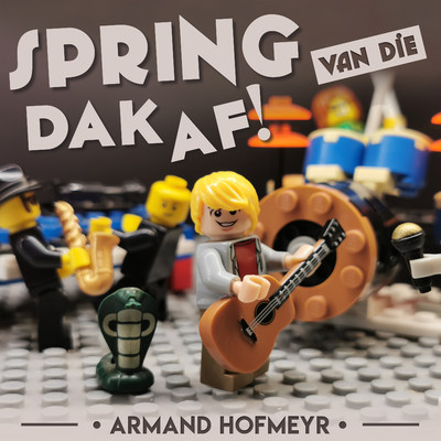 シングル/Spring van Die Dak Af/Armand Hofmeyr