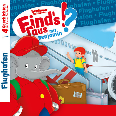アルバム/Find‘s raus mit Benjamin: Flughafen/Benjamin Blumchen