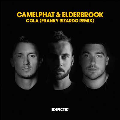Cola (Franky Rizardo Remix)/CamelPhat & Elderbrook