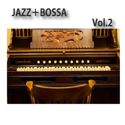 アルバム/JAZZ+BOSSA, Vol.2/2strings