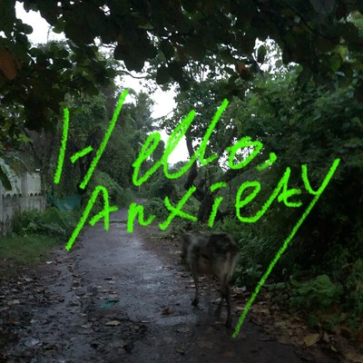 アルバム/Hello, Anxiety/Various Artists