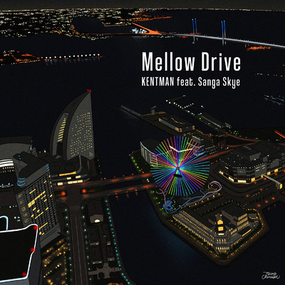 Mellow Drive (feat. Sanga Skye)/ケントマン