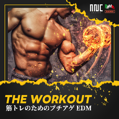 アルバム/THE WORKOUT -筋トレのためのブチアゲEDM- (DJ MIX)/BZMR