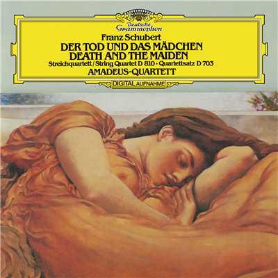 Schubert: String Quartet No.14 In D Minor, D. 810 ”Death and the Maiden”; String Quartet No.12 In C Minor, D.703 - ”Quartettsatz”/アマデウス弦楽四重奏団