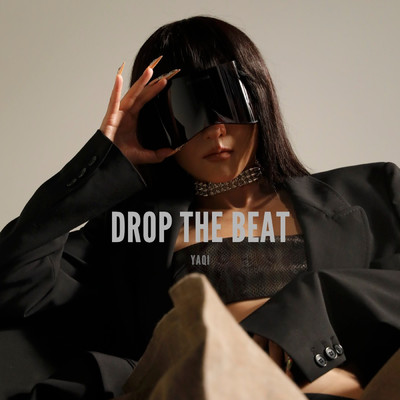 Drop the Beat/YAQI