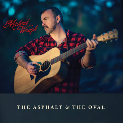 アルバム/The Asphalt & The Oval/Michael Waugh