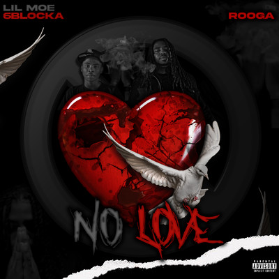 No Love (Explicit)/Lil Moe 6Blocka／Rooga