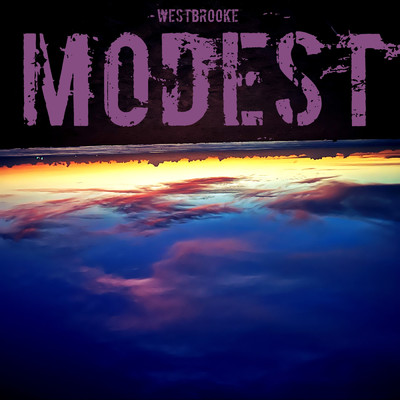 Modest (Explicit)/Westbrooke