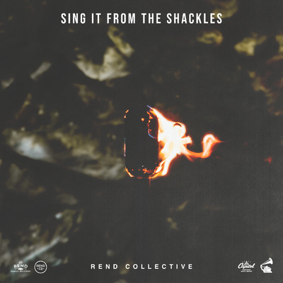 シングル/SING IT FROM THE SHACKLES/Rend Collective