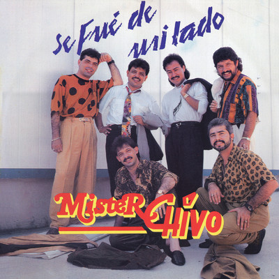 アルバム/Se Fue De Mi Lado/Mister Chivo
