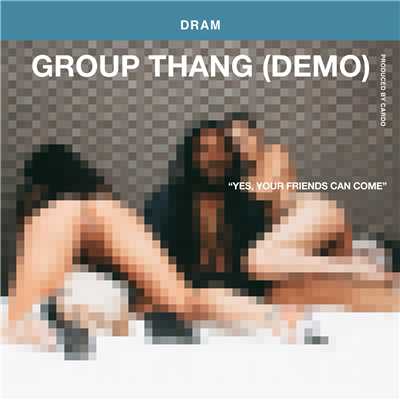 シングル/Group Thang (Demo)/Shelley FKA DRAM