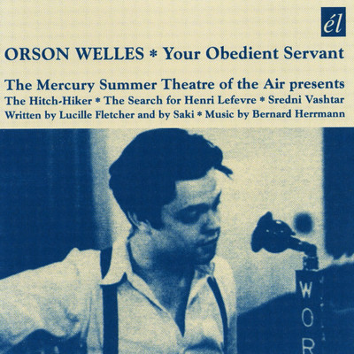 Your Obedient Servant/Orson Welles
