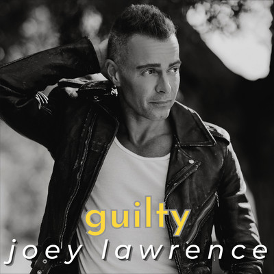 Guilty/Joey Lawrence