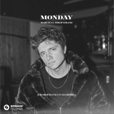 Monday (feat. Philip Strand) [Charlie Ray & CAVALLI Remix] [Extended Mix]/MARF