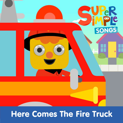 シングル/Here Comes the Fire Truck/Super Simple Songs, Noodle & Pals