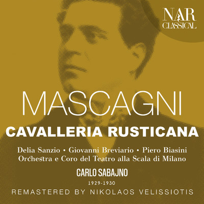アルバム/MASCAGNI: CAVALLERIA RUSTICANA/Carlo Sabajno