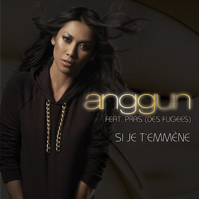 アルバム/Si Je T'emmene (Single Promo)/Anggun