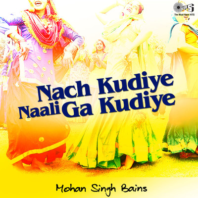 Nach Kudiye Naali Ga Kudiye/Mohan Singh Bains